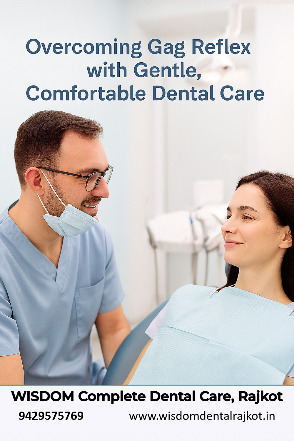 Patient stays comfortable without gag reflex at dentist